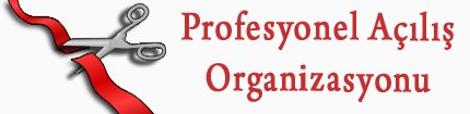 Açılış Organizasyonu GİRİŞ Sayfası Açılış Organizasyonu - İzmir Organizasyonu
